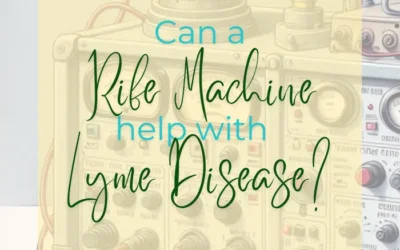 Can a Rife Machine Help with Lyme Disease?