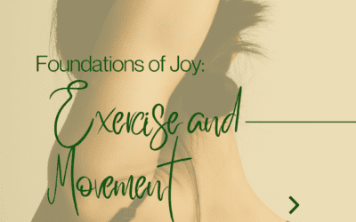 Foundations of Joy: Part IV